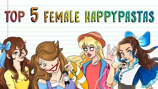 TOP FEMALE HAPPYPASTAS (Jenny Smile, Callie Williamson, Hope Doll, Spring, The Happy Puppet)