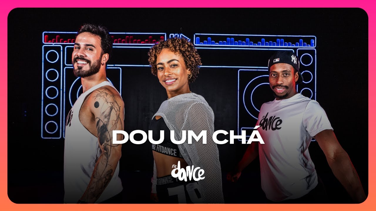 Watch DOU UM CHÁ -  Lyons Prod, Tília e MC Rodrigo Do CN | FitDance (Coreografia) on YouTube Watch DOU UM CHÁ -  Lyons Prod, Tília e MC Rodrigo Do CN | FitDance (Coreografia) on YouTube