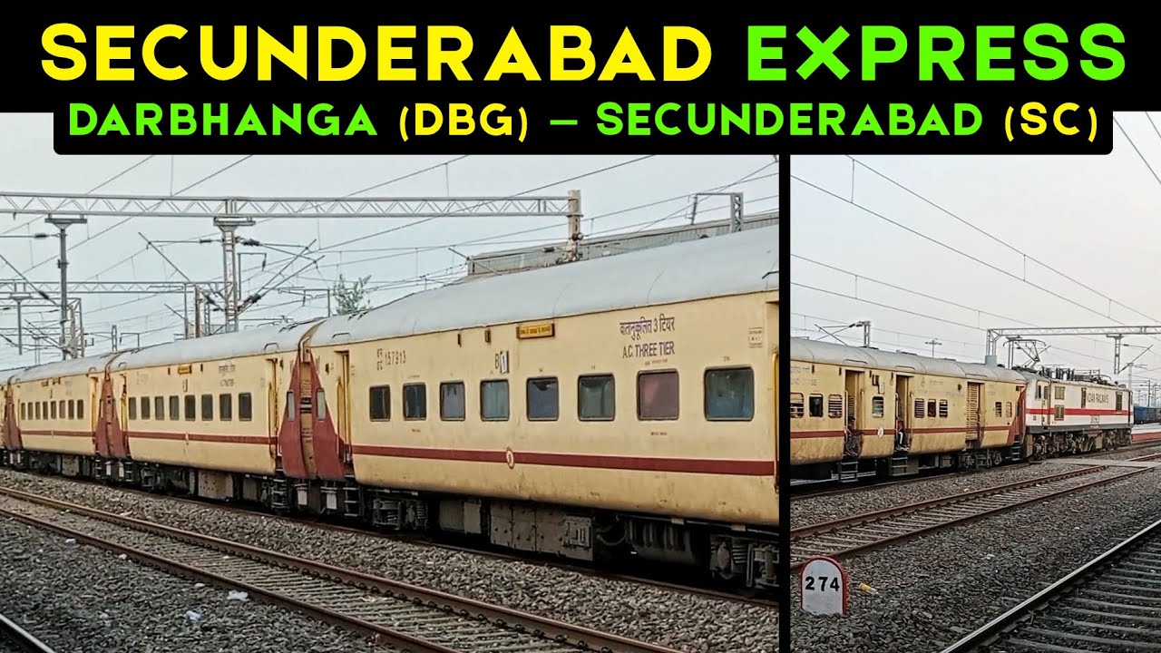 Darbhanga — Secunderabad Express || दरभंगा — सिकंदराबाद एक्सप्रेस || 