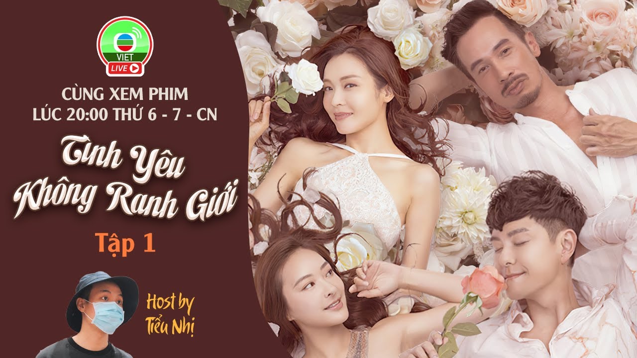 [LIVE] Tình Yêu Không Ranh Giới tập 1 - youtube