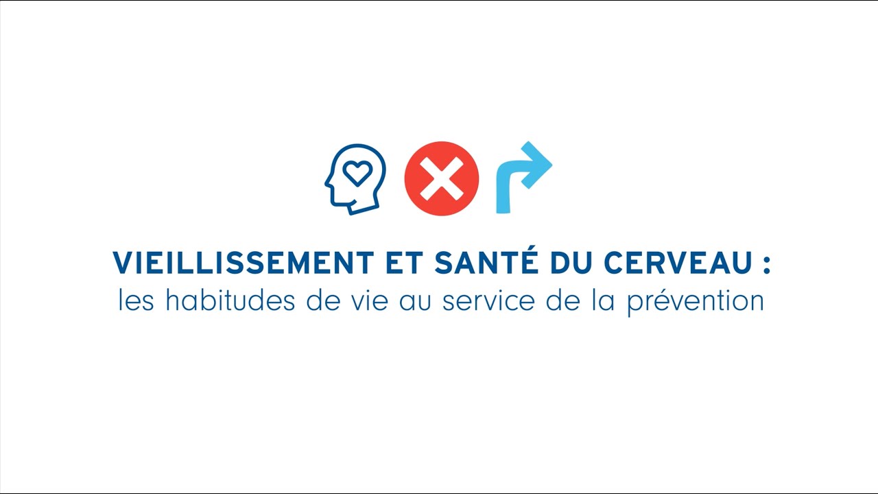 Vieillissement et santé du cerveau : les habitudes de vie au service de ...