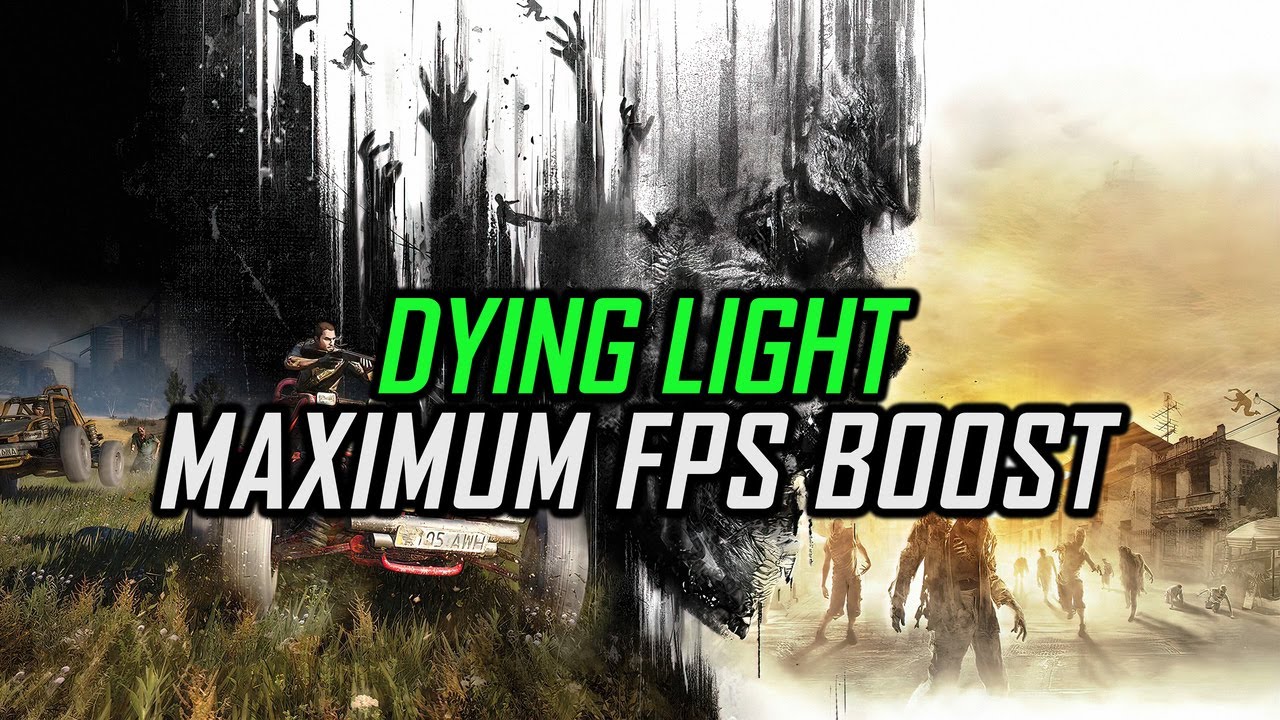 Dying Light 1 | How to Get Maximum FPS Boost and Fix Lag - YouTube