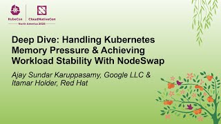 Deep Dive: Handling Kubernetes Memory Pressure & Achievi... Ajay Sundar Karuppasamy, & Itamar Holder