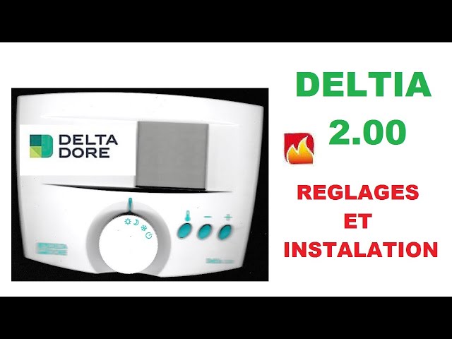 How to connect and adjust a Delta Dore brand thermostat: the Deltial 2.00?  