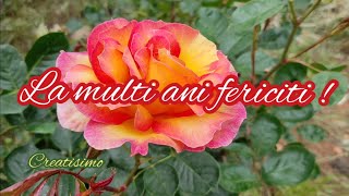 La multi ani de ziua ta 🌹 Urari pentru ziua de nastere 🥂 Mesaje frumoase 🥰 Felicitare muzicala