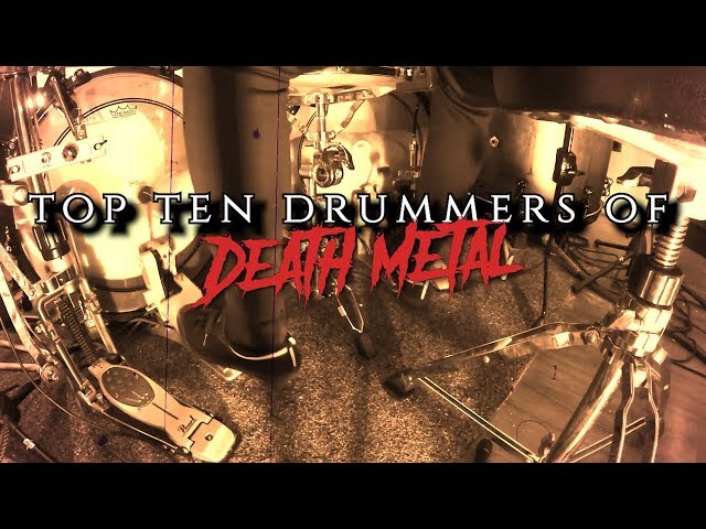 Top 10 Death Metal Drummers Part 1 class=