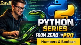 Numbers and Boolean in Python | int, float, complex & True False | Python for Beginners