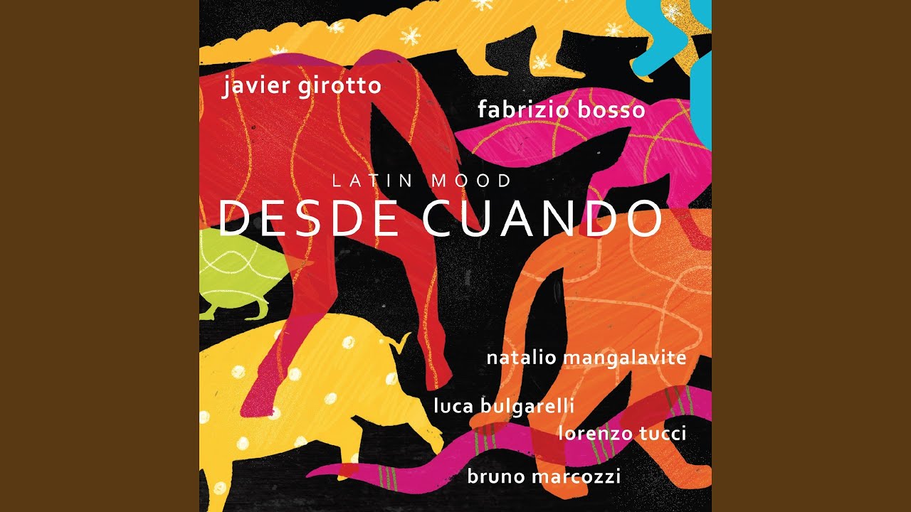 El Bolero en mi (feat. Luca Bulgarelli, Natalio Mangalavite, Lorenzo Tucci, Bruno Marcozzi)