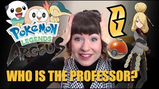 Pokemon Legends: Arceus - Who Is The Professor???