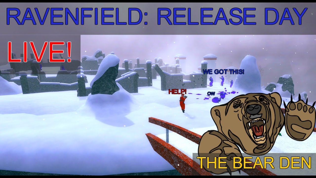 RAVENFIELD: LIVE! | Release Day | EA1