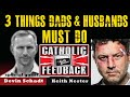 3 things all Fathers/Husbands Must Do- Special Guest Devin Schadt
