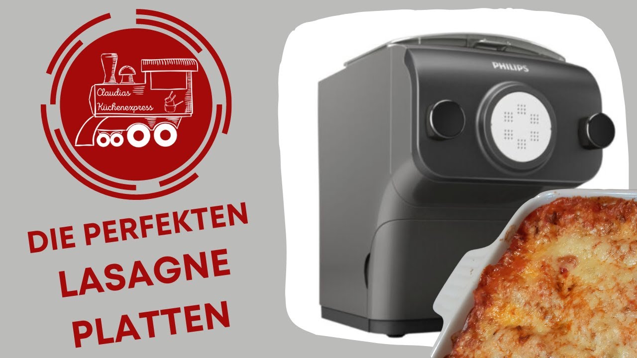 ❤ Perfekte LASAGNEPLATTEN aus dem PASTAMAKER (Philips)