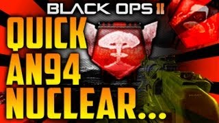 BLACK OPS 2: "QUICK AN94 NUCLEAR on EXPRESS"!