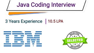 IBM Java Interview Questions and Answers | IBM Java Coding Interview