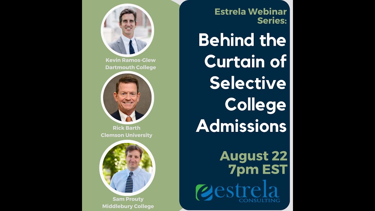 Estrela Monthly Webinar Series: Behind the Curtain of Selective College ...