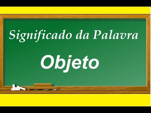 Significado da palavra  Objeto