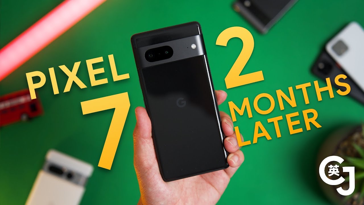 before-you-buy-the-pixel-7-2-months-later-youtube