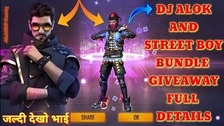 Dj Alok And Street Boy Bundle Giveaway Full Details | Dj alok giveaway full details| Free Fire