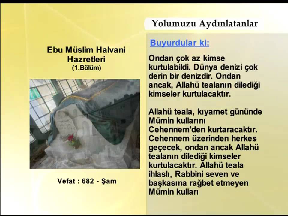 EBU MUSLIM HAVLANI HAZRETLERİ 1 (YOLUMUZU AYDINLATANLAR)