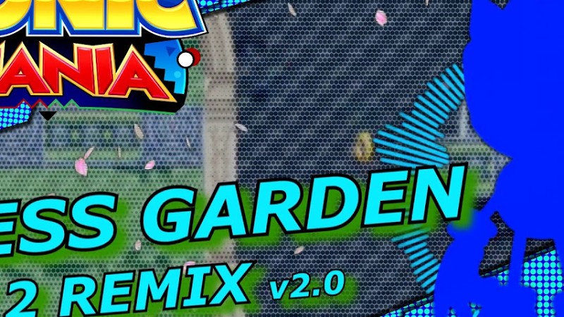 『Sonic Mania Remix』"Blossom Haze" Press Garden Act 2 Remix [Ver. 2.0]