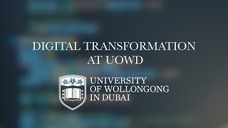 Digital Transformation at University of Wollongong in Dubai
