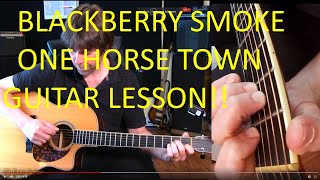 One Horse Town by Blackberry Smoke   Guitar Lesson