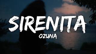 Ozuna - SIRENITA (Letra / Lyrics)