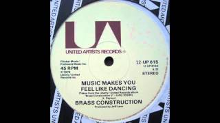 Brass Construction - Music Makes You Feel Like Dancing chords