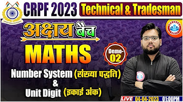 CRPF Technical Maths | CRPF Tradesman Maths | Number System Unit, Digit Maths Class | अक्षय बैच DEMO