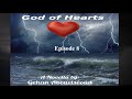 Episode 8 (summary of chapter 8 of the novel God of hearts by Gehan Abouelseoud)