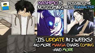 NEW CHARACTER INFO + KASHIMO ISN'T COMING RN + JJS UPDATE IN 2 WEEKS | Jujutsu Shenanigans Roblox