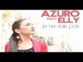 Azuro feat Elly - Je Ne Sais Pas (R.I.O. mix) HD