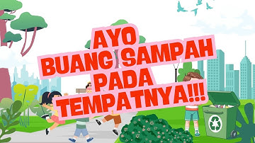[Video Kampanye Membuang Sampah pada Tempatnya]