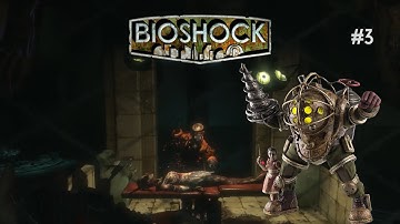 BioShock Playthrough/Walkthrough Part 3 Doctor Steinman | No Commentary