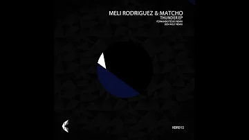 Meli Rodriguez, Matcho - Thunder (Fernando Tessis Remix)