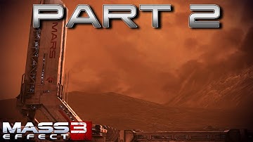Going To Mars! | MASS EFFECT 3 LEGENDARY EDITION | Part 2