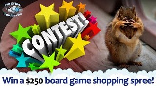 Win a $250 board game shopping spree! (and news & stuff)
