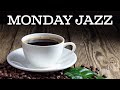 Monday JAZZ - Best Relaxing Bossa Nova JAZZ To Start the Week: Chill Out JAZZ