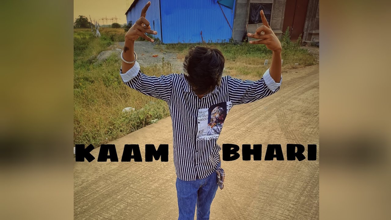 Kaambhari Rapper AKSHAYYY06 - KAAM BHARI ( OFFICIAL MUSIC VIDEO ) #kaambhari # ...
