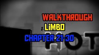 WALKTHROUGH LIMBO CHAPTER 21-30