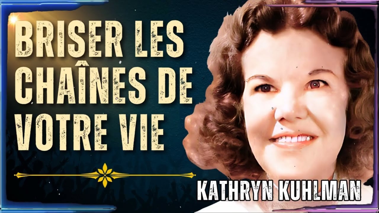 GUERRE SPIRITUELLE - BRISER LES CHAÎNES DE VOTRE VIE | Kathryn Kullman Enseignement