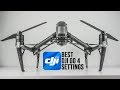 The Best DJI Go 4 Settings for the Inspire 2