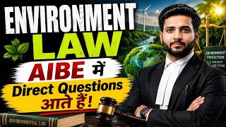 AIBE 2026: Environmental Law Kaise Padhein? | Environmental Law AIBE Preparation Strategy