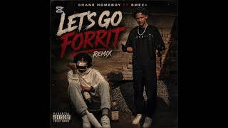 Let’s Go Forrit ft SmezA (REMIX)