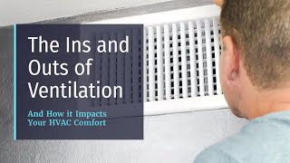 The Ins and Outs of Ventilation