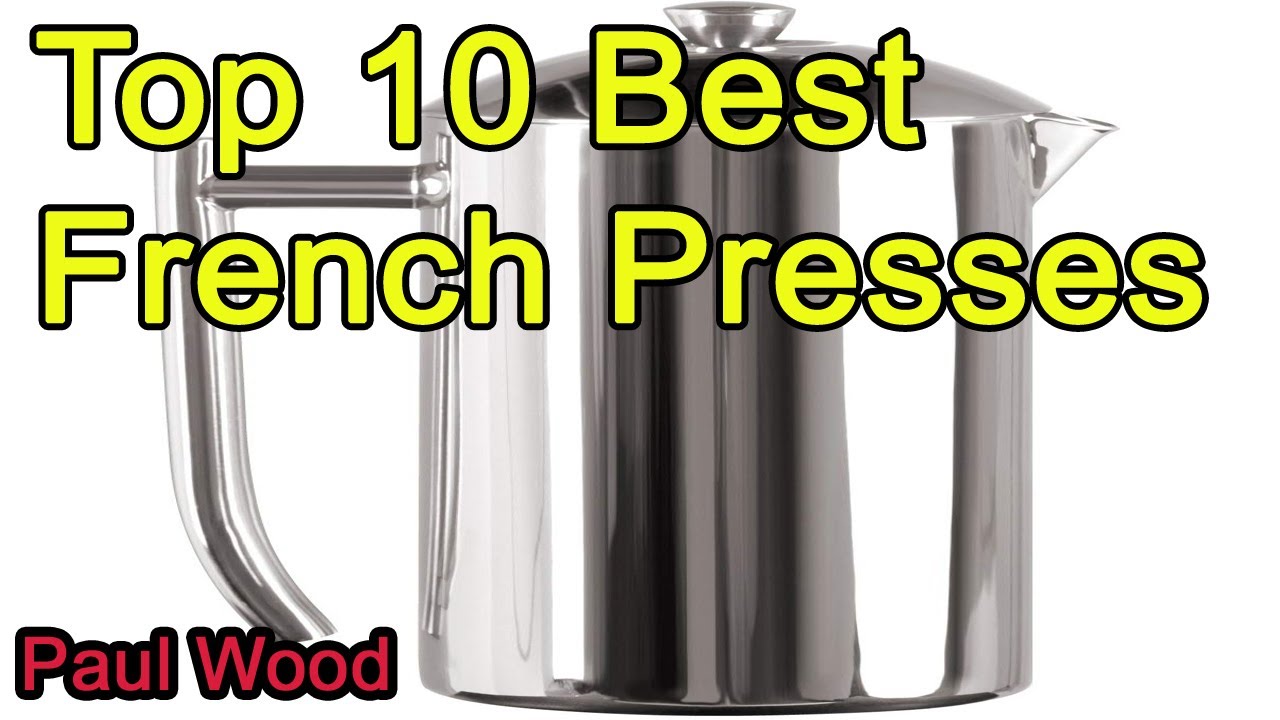 Top 10 Best French Presses 2021 YouTube