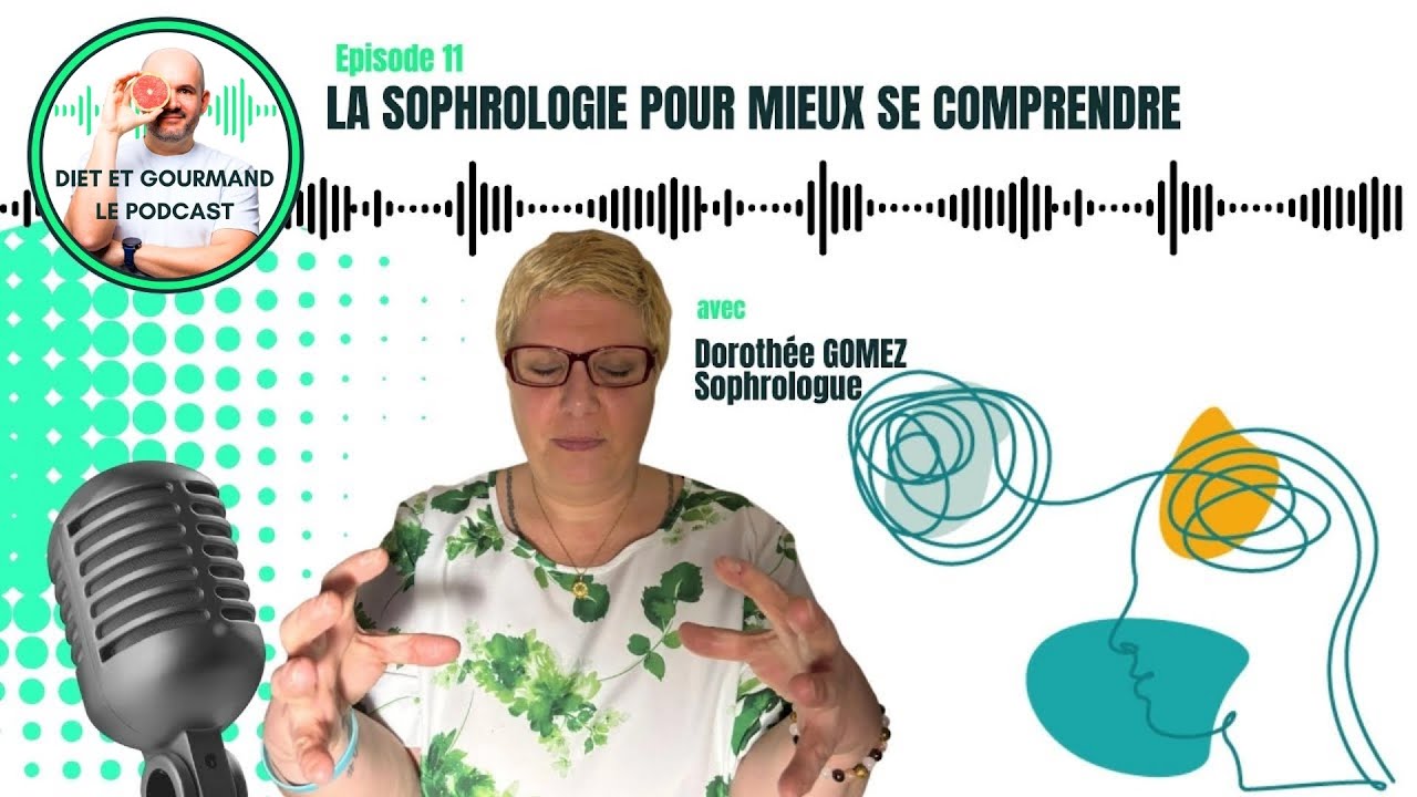 La sophrologie pour mieux se comprendre, avec Dorothée GOMEZ, sophrologue