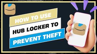 How to Use the "Hub Locker" Option to Prevent Package Theft