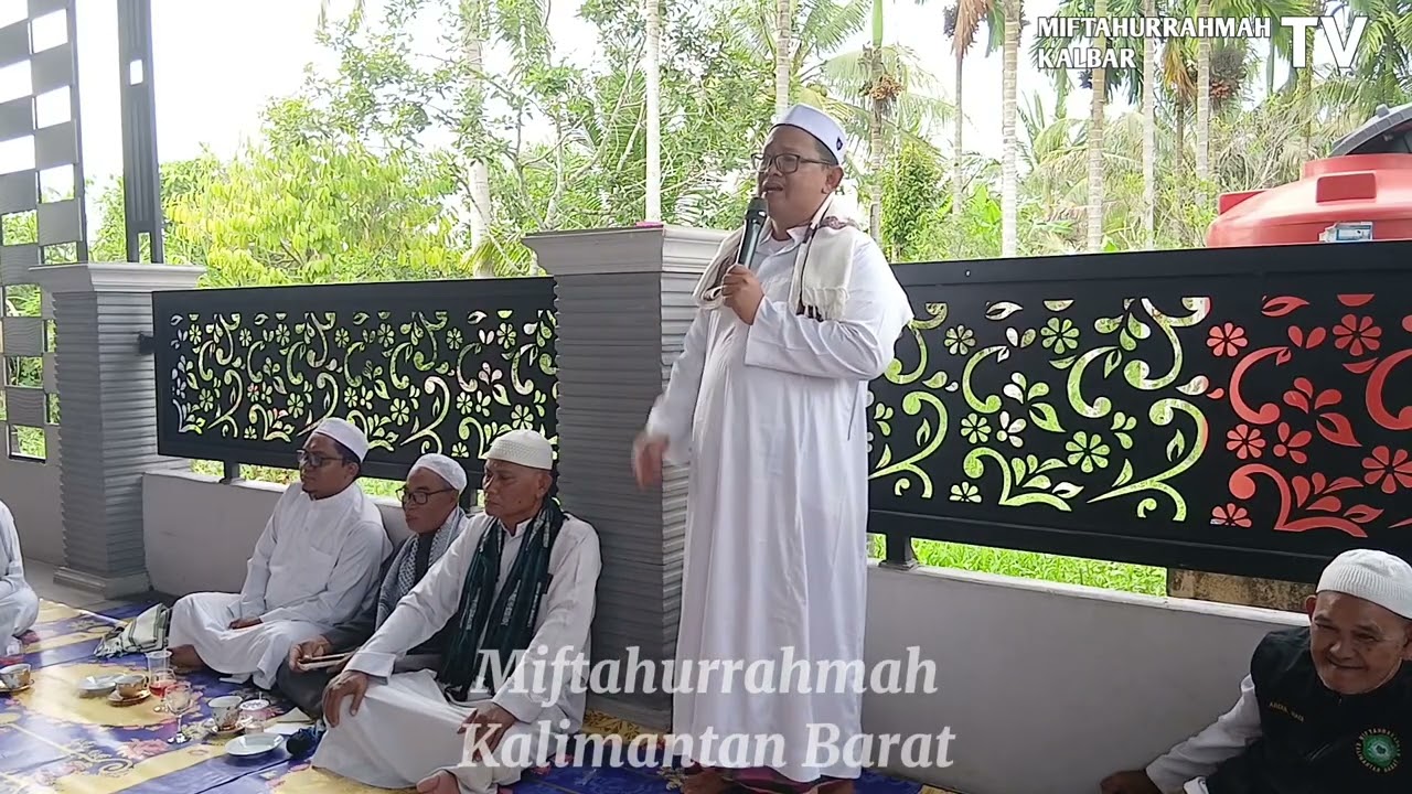 Tausiah KH. Maulana Muhammad Siddiq  - MS Nurul Muslimin Sungai Rengas Kubu Raya #miftahurrahmah