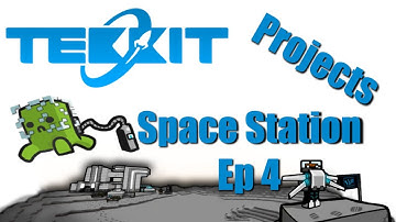 Tekkit Projects Space Station Ep 4